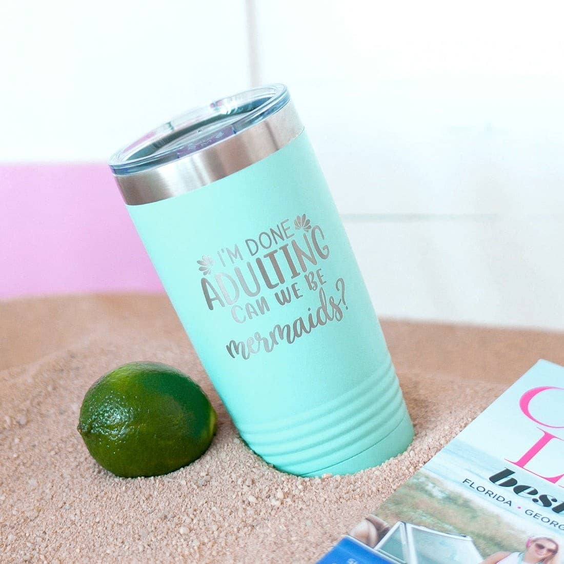 I'm Done Adulting, Can We Be Mermaids?