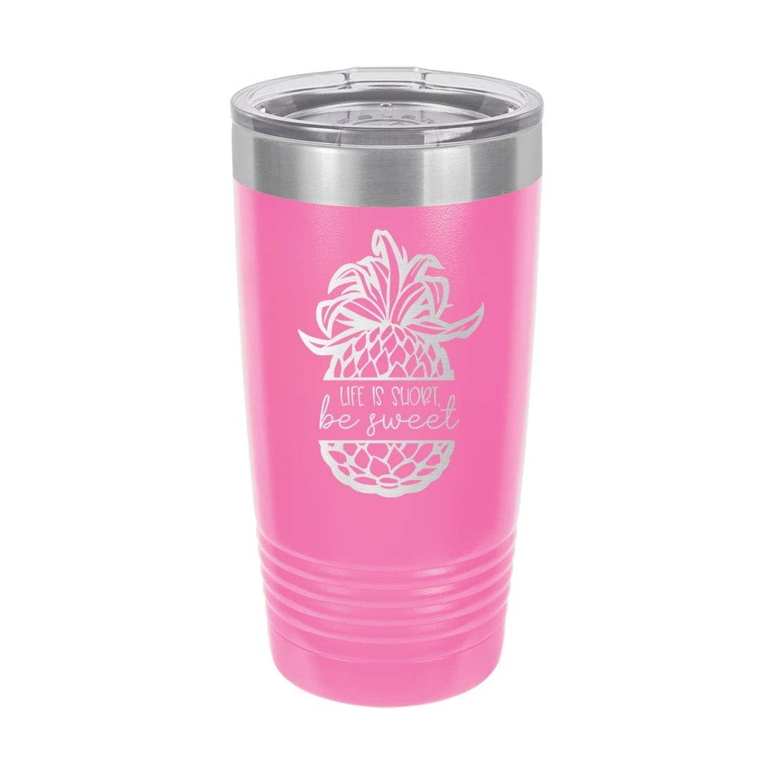 Life is Short Be Sweet Insulated Tumbler